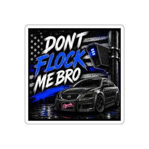 Don't Flock Me Bro Car Sticker — Blue Line Police-Inspired Die-Cut Sticker