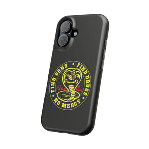 Find Guns, Find Drugs, No Mercy Phone Case