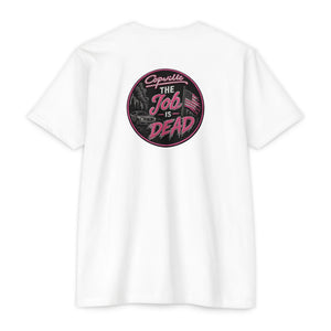 Job Is Dead Tee