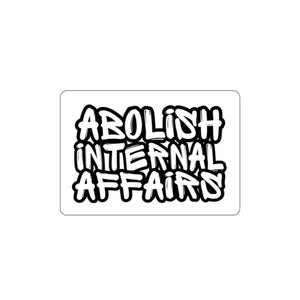 Abolish Internal Affairs Die-Cut Sticker