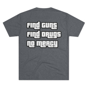Find Guns Find Drugs Tee