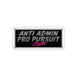 Die-Cut Sticker — “Anti Admin Pro Pursuit” Retro Script Laptop Decal