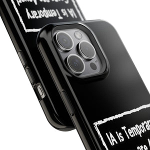 IA is Temporary, Goons are 4ever! Phone Case
