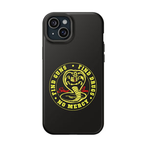 Find Guns, Find Drugs, No Mercy Phone Case