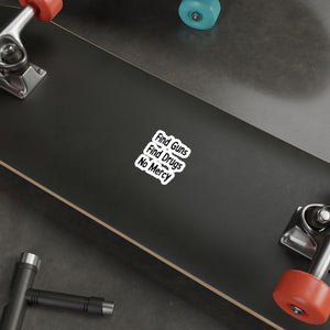 Find Guns Find Drugs Die-Cut Sticker
