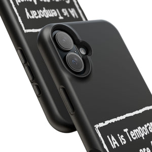 IA is Temporary, Goons are 4ever! Phone Case
