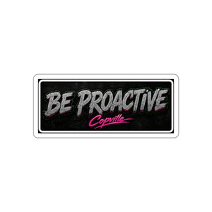 Be Proactive Die-Cut Sticker