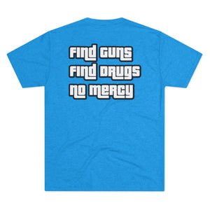 Find Guns Find Drugs Tee