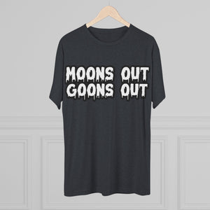 Moons Out Goons Out Tri-Blend Tee