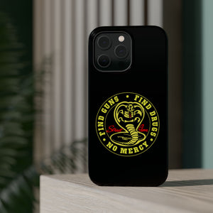 Find Guns, Find Drugs, No Mercy Phone Case