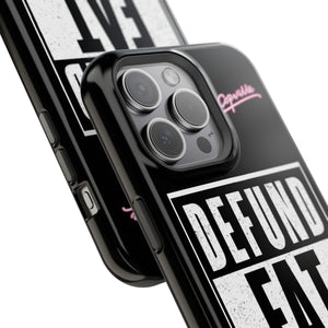 Defund Fat Cops Phone Case