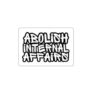 Abolish Internal Affairs Die-Cut Sticker