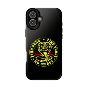 Find Guns, Find Drugs, No Mercy Phone Case
