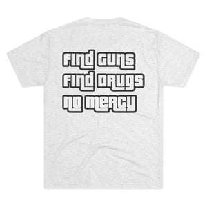 Find Guns Find Drugs Tee