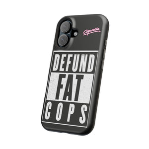 Defund Fat Cops Phone Case