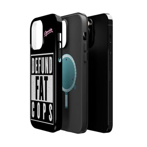 Defund Fat Cops Phone Case