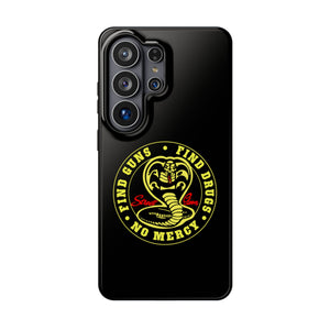 Find Guns, Find Drugs, No Mercy Phone Case
