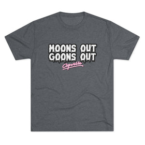 s Out, Goon Tri-Blend Tee