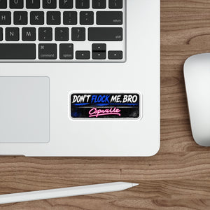 Die-Cut Sticker — “Don’t Flock Me, Bro” Retro Neon Copville Decal