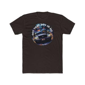Got That Dog Tee