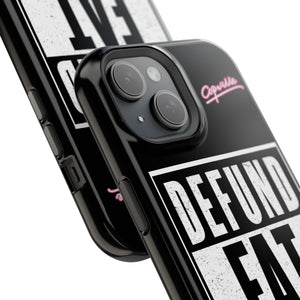 Defund Fat Cops Phone Case