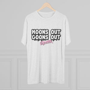 s Out, Goon Tri-Blend Tee