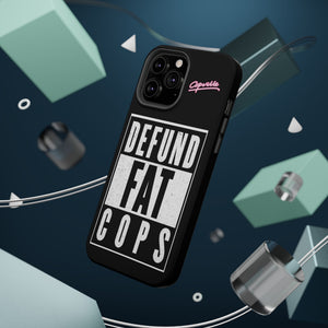 Defund Fat Cops Phone Case