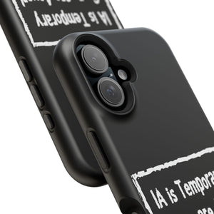 IA is Temporary, Goons are 4ever! Phone Case
