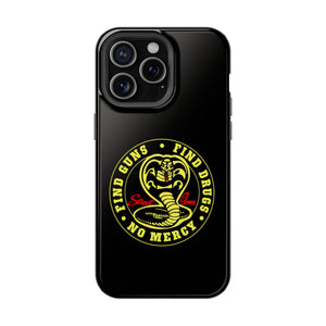 Find Guns, Find Drugs, No Mercy Phone Case