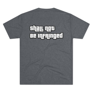 Shall Not Be Infringed Tri-Blend Tee