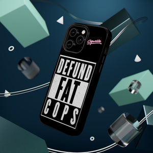 Defund Fat Cops Phone Case