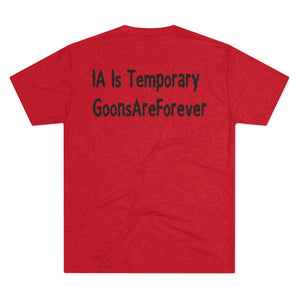 GoonsAreForever Tri-Blend Tee