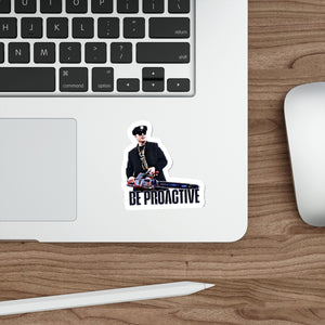 Be Proactive Die-Cut Sticker