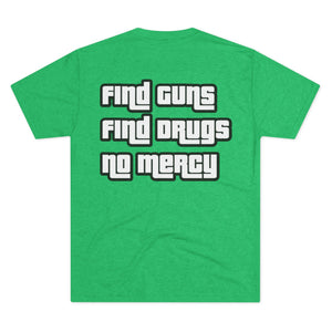Find Guns Find Drugs Tee