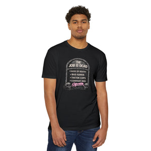 Job Is Dead Tee