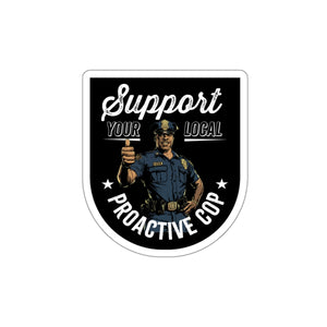 Proactive Cop Die-Cut Stickers