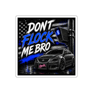 Don't Flock Me Bro Car Sticker — Blue Line Police-Inspired Die-Cut Sticker