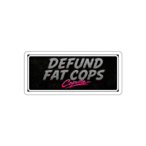 Defund Fat Cops - Retro Script Political Sticker