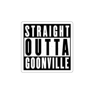Straight Outta Goonville Die-Cut Sticker