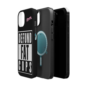 Defund Fat Cops Phone Case
