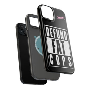 Defund Fat Cops Phone Case
