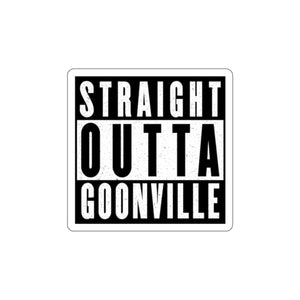Straight Outta Goonville Die-Cut Sticker