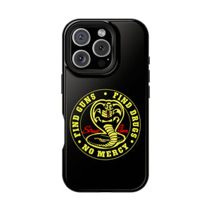 Find Guns, Find Drugs, No Mercy Phone Case