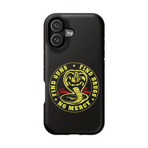 Find Guns, Find Drugs, No Mercy Phone Case