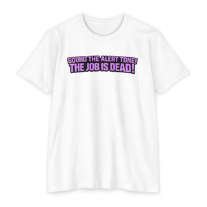 Job Is Dead T Tee