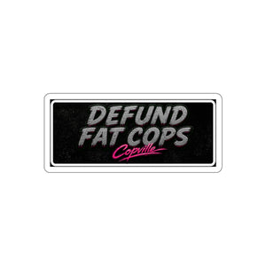 Defund Fat Cops - Retro Script Political Sticker
