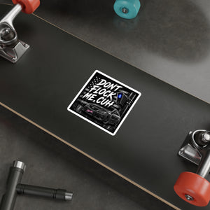 "Don't Flock Me, Cuh" Car & Street Vibe Sticker