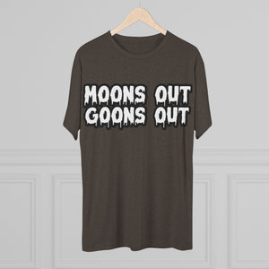 Moons Out Goons Out Tri-Blend Tee