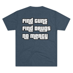 Find Guns Find Drugs Tee