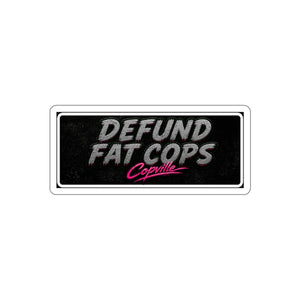 Defund Fat Cops - Retro Script Political Sticker